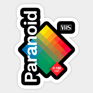 Paranoid VHS Sticker